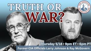 Fireside Chat with Ray McGovern and Larry Johnson Thursday May 18 at 9pm EDT