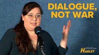 Dialogue, Not War