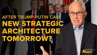 Trump-Putin Phone Call Today, New Strategic Architecture Tomorrow?