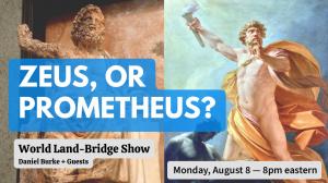 Zeus, or Prometheus — World Land-Bridge Show