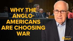 Why the Anglo-Americans Are Choosing War