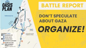 Battle Report: Gaza's Future is Up To Us; Battle Over the Mind; Breaking Through the Fog of the Unipolar Narratives