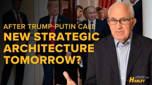 Trump-Putin Phone Call Today, New Strategic Architecture Tomorrow?