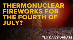 Thermonuclear Fireworks for the Fourth of July? 